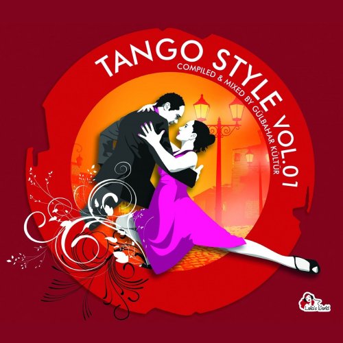 GÜLBAHAR KÜLTÜR - Tango Style, Vol. 1 (Compiled by Gülbahar Kültür) (2014)