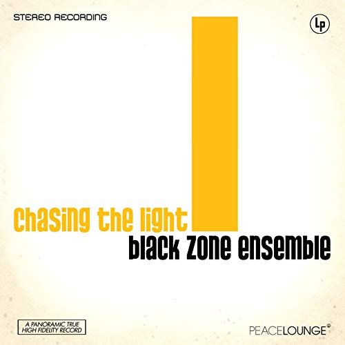 Black Zone Ensemble - Chasing the Light (2015)