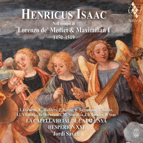 Jordi Savall - Henricus Isaac: Nell tempo di Lorenzo de Medici & Maximilian I (2017) [CD Rip]