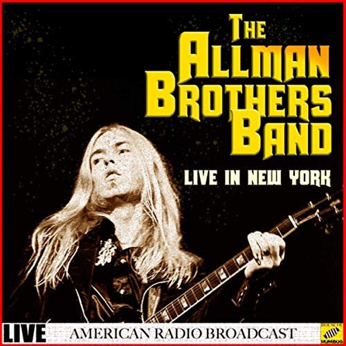The Allman Brothers Band - The Allman Brothers Band Live in New York (Live) (2019)