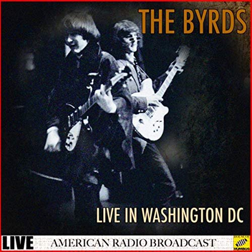 The Byrds - The Byrds - Live in Washington DC (Live) (2019)