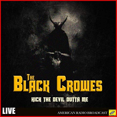 The Black Crowes - Kick the Devil Outta Me (Live) (2019)