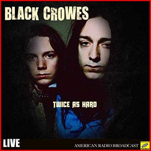 The Black Crowes - Twice as Hard (Live) (2019)