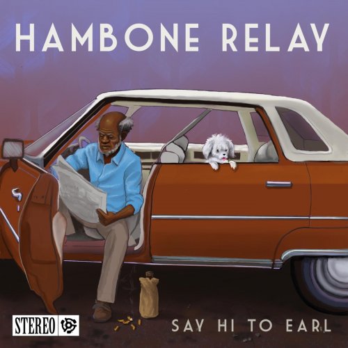 Hambone Relay - Say Hi to Earl (2019)