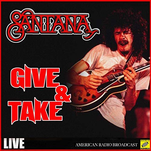 Santana - Give And Take (Live) (2019)