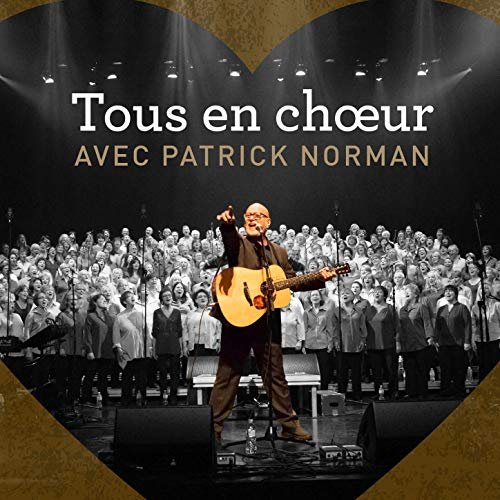 Patrick Norman - Tous en choeur avec Patrick Norman (2015)
