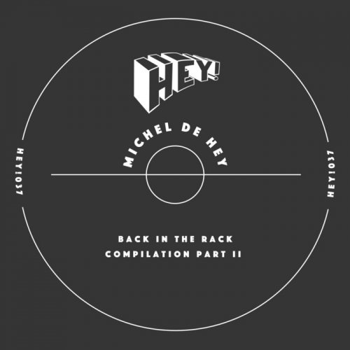 Michel De Hey - Back In The Rack Compilation Part II (2019)