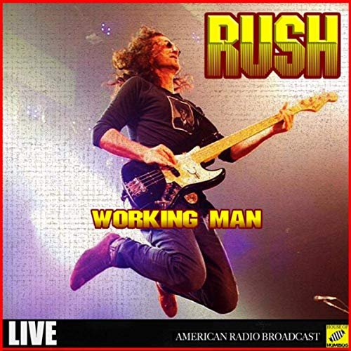Rush - Working Man (Live) (2019)