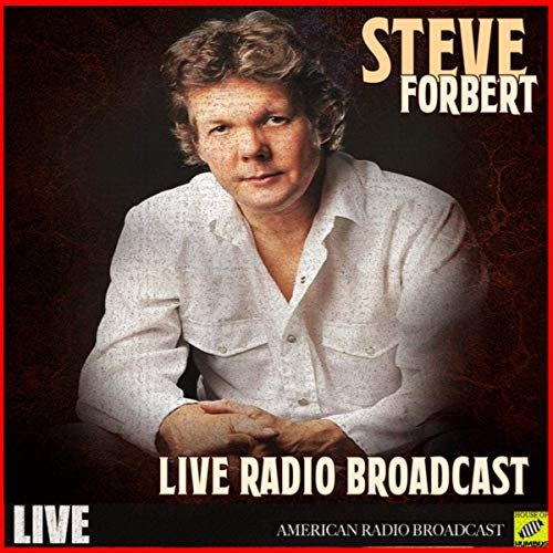 Steve Forbert - Steve Forbert - Live Radio Broadcast (Live) (2019)