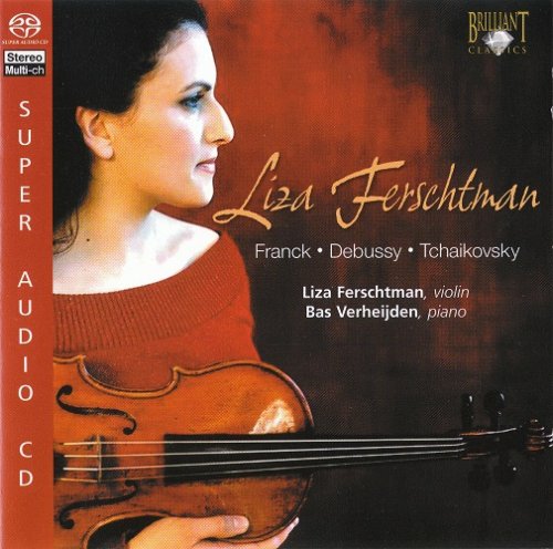 Liza Ferschtman ‎- Franck / Debussy / Tchaikovsky (2004) [SACD]