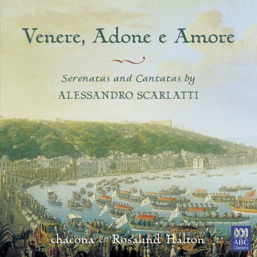 Rosalind Halton - Alessandro Scarlatti: Venere, Adone e Amore (2007)