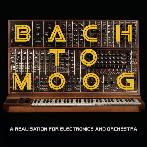 Craig Leon - Bach to Moog (A Realisation for Electronics and Orchestra) (2015) [Hi-Res]