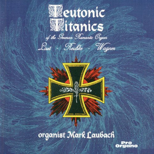 Mark Laubach - Teutonic Titanics (2019)