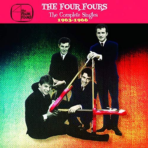 The Four Fours - The Complete Singles 1963-1967 (2019)