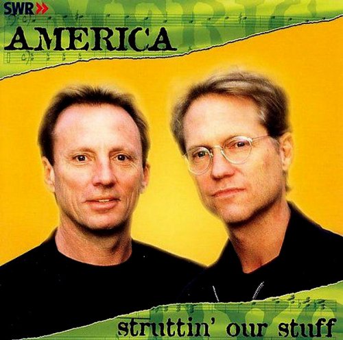 America - Struttin' Our Stuff (1999/2004) [SACD]