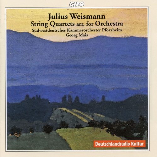 Südwestdeutsches Kammerorchester Pforzheim - Weismann: String Quartets (Arr. for String Orchestra) (2010)