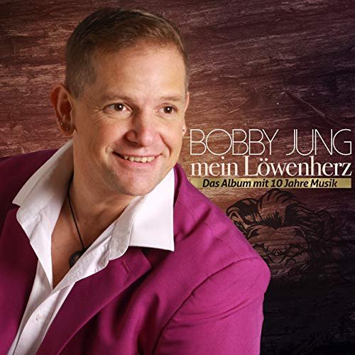 Bobby Jung - Mein Löwenherz (2019)