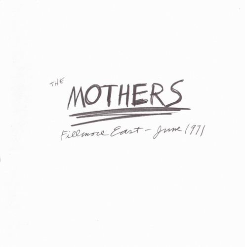 Frank Zappa & The Mothers - Fillmore East - June 1971