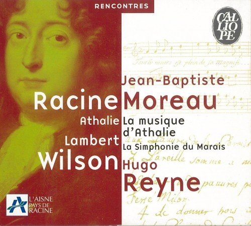 La Simphonie du Marais, Hugo Reyne - Moreau & Racine: La Musique d'Athalie (2001)