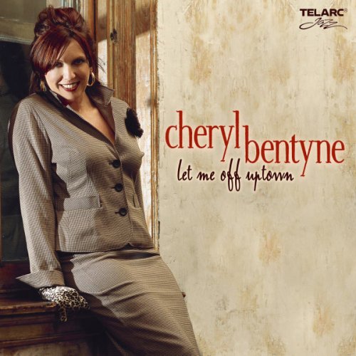 Cheryl Bentyne - Let Me Off Uptown (2005/2014) [Hi-Res]