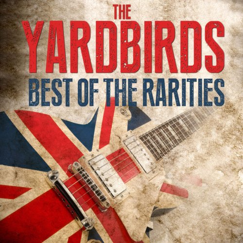 The Yardbirds - The Yardbirds - Best Of The Rarities (2019)