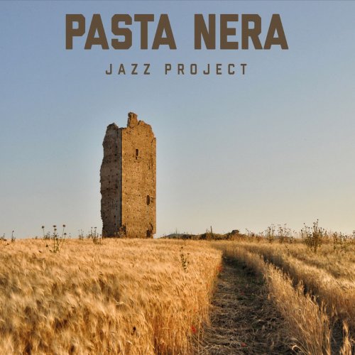 Pasta Nera Jazz Project - Pasta nera (2019)