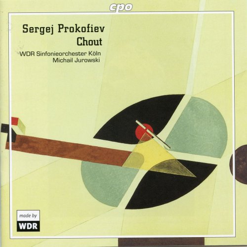 WDR Sinfonieorchester Köln - Prokofiev: Chout, Op. 21 (2004)
