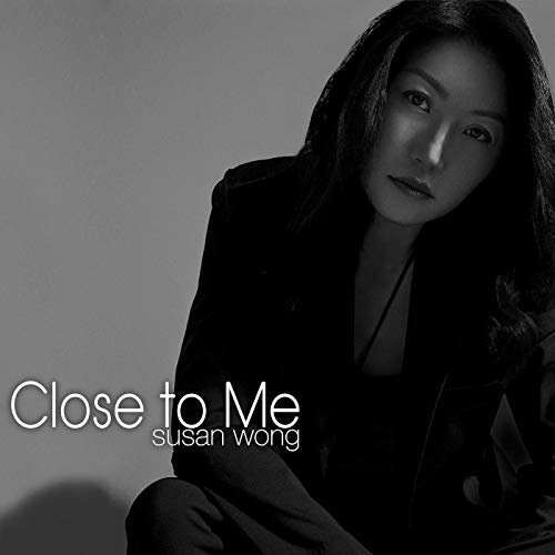 Susan Wong - Close to Me (2019) [24/96 Hi-Res]