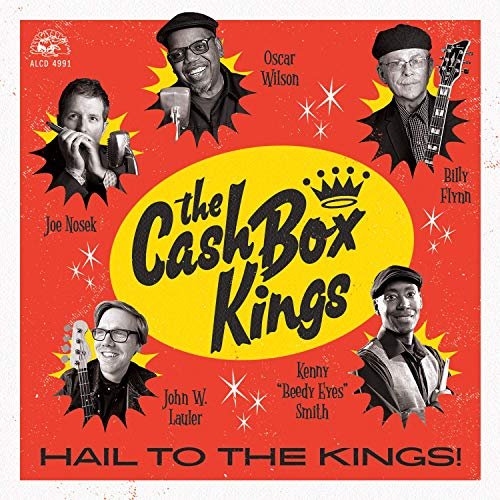 The Cash Box Kings - Hail To The Kings! (2019)