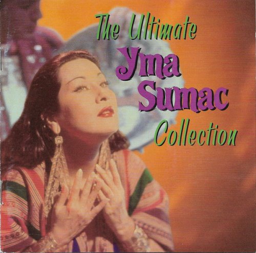 Yma Sumac - The Ultimate Yma Sumac Collection (2000) Lossless