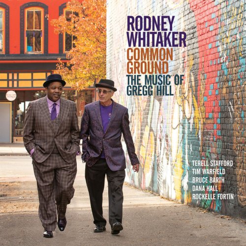Rodney Whitaker - Common Ground: The Music of Gregg Hill (2019)