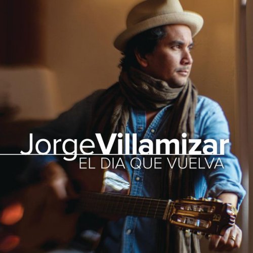 Jorge Villamizar - El Día Que Vuelva (2015) [Hi-Res]