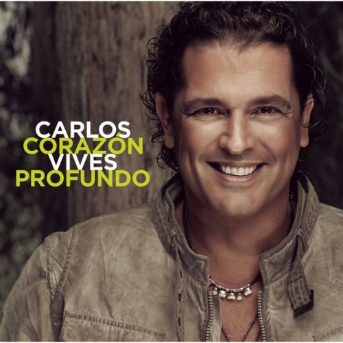 Carlos Vives - Corazón Profundo (Versión Deluxe) (2013) [Hi-Res]