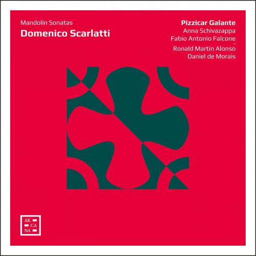 Pizzicar Galante - Scarlatti: Mandolin Sonatas (2019) [Hi-Res]