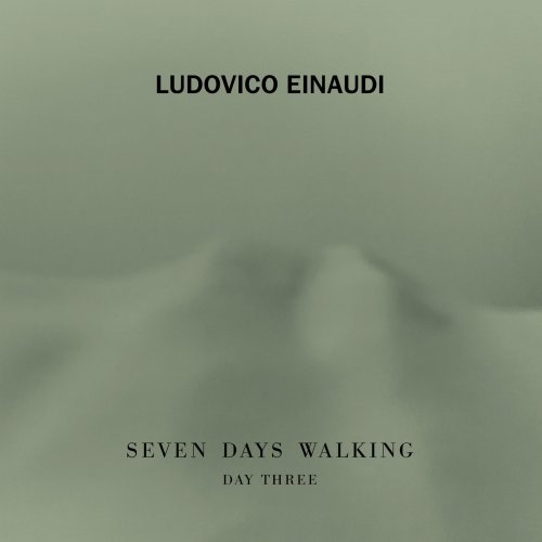 Ludovico Einaudi - Seven Days Walking (Day 3) (2019) [Hi-Res]