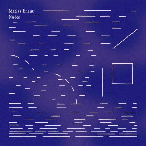 Matías Enaut - Nuées (2019) [HI-Res]