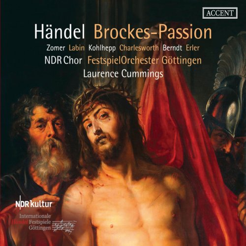 NDR Chor, FestspielOrchester Gottingen, Laurence Cummings - Handel: Brockes-Passion (2019)