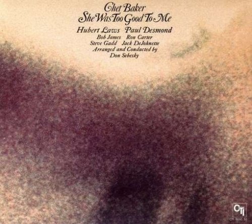 Chet Baker - She Was Too Good to Me (2013) Hi-Res