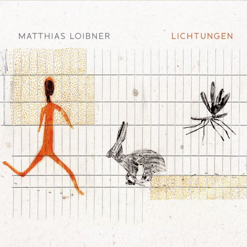 Matthias Loibner - Lichtungen (2015)