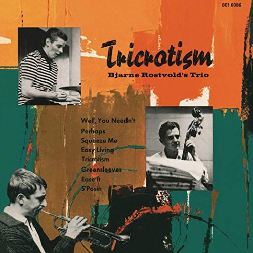 Bjarne Rostvold Trio - Tricrotism (1963)