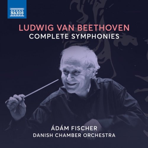 Danish Chamber Orchestra & Ádám Fischer - Beethoven: Complete Symphonies (2019) [Hi-Res]