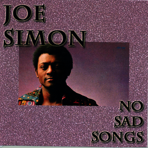 Joe Simon - No Sad Songs (Remastered) (2010)
