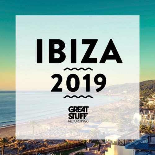 VA - Great Stuff: Ibiza 2019 (2019)