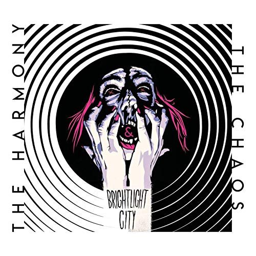 Brightlight City - The Harmony & The Chaos (2019)