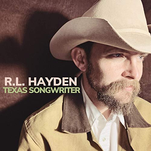 R. L. Hayden - Texas Songwriter (2019)