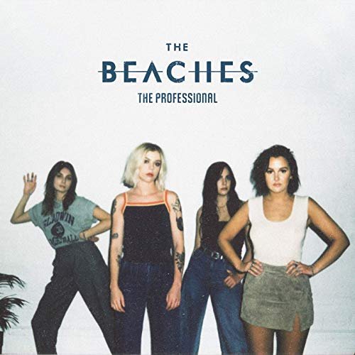 THE BEACHES - The Professional (2019)