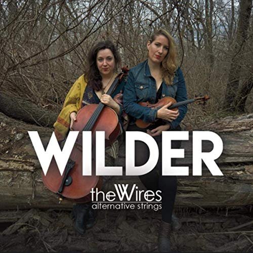 The Wires - Wilder (2019)