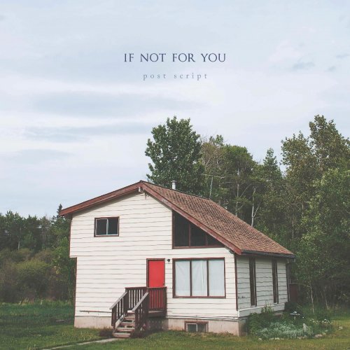Post Script - If Not for You (2015)