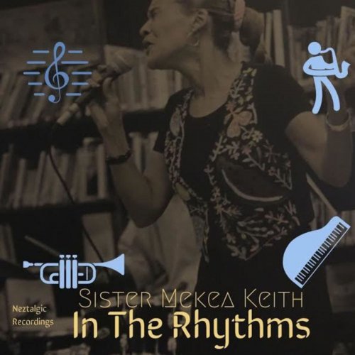 Sister Mekea Keith - In the Rhythms (2019)