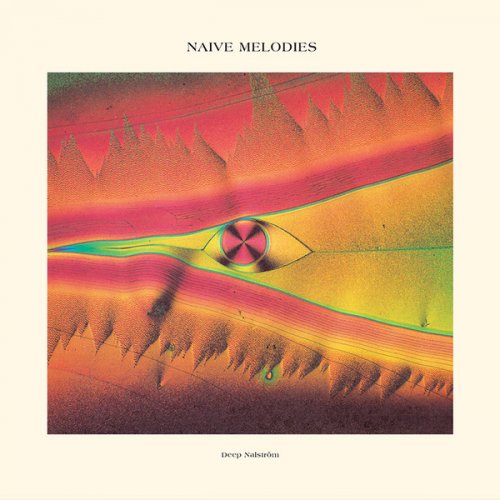 Deep Nalström - Naive Melodies (2019)